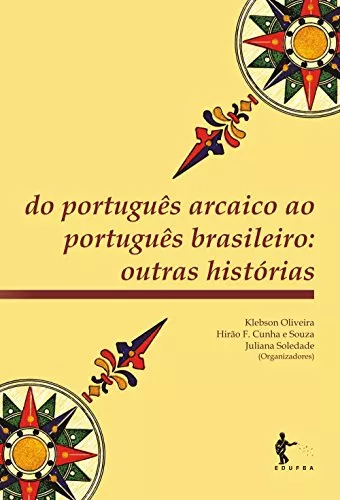 Ebook | Do Português Arcaico Ao Português Brasileiro: Outras Histórias